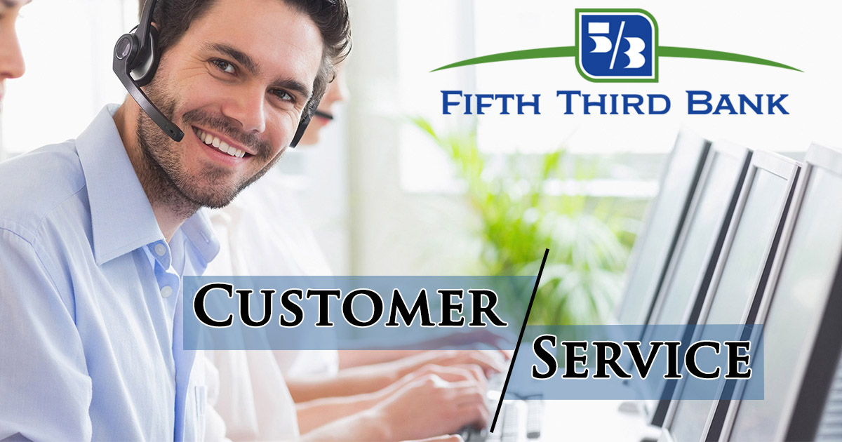 Servicio al cliente de Fifth Third Bank